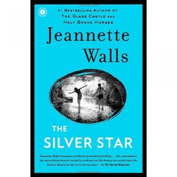 The Silver Star: A Novel by Jeannette Walls (Fiction, Coming-of-Age)