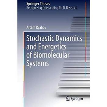 Stochastic Dynamics and Energetics of Biomolecular Systems