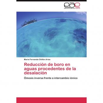 Reducción de boro en aguas procedentes de la desalación: Ómosis inversa frente a intercambio iónico