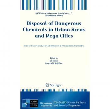 Disposal of Dangerous Chemicals in Urban Areas and Mega Cities: Role of Oxides and Acids of Nitrogen in Atmospheric Chemistry