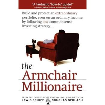 The Armchair Millionaire: Wealth-Building Strategies for Passive Income