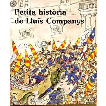 Petita Història de Lluís Companys - Melero Bellmunt