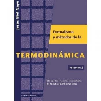 Formalismo Y Métodos De La Termodinámica. Vol. 2: Volume 2