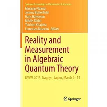 Reality and Measurement in Algebraic Quantum Theory: NWW 2015, Nagoya, Japan, March 9-13