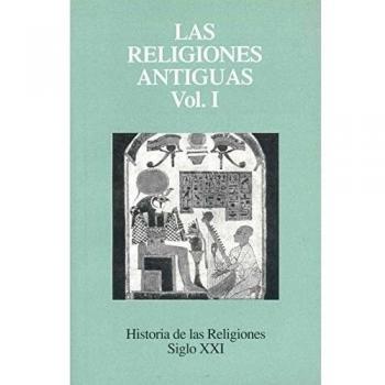 Las religiones antiguas, vol. 1