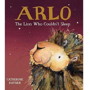 Arlo the Lion Who Couldn't Sleep