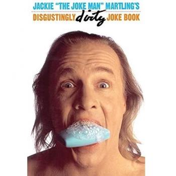 Jackie The Joke Man Martling's Disgustingly Dirty Joke Book