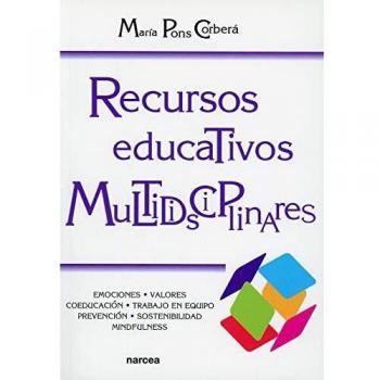 Recursos Educ. multidisciplinares: Emociones, valores, coeducación, tecnologías, prevención, sostenibilidad