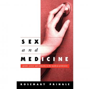 Sexo y Medicina: Género, Poder y Autoridad en la Profesión Médica (tapa dura)