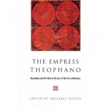 La Emperatriz Teofano: Bizancio y Occidente en el Umbral del Primer Milenio - Edición de Bolsillo Cambridge