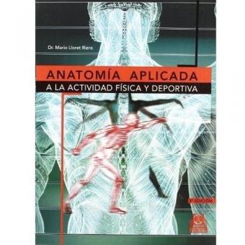 Anatomía aplicada a la actividad física deportiva