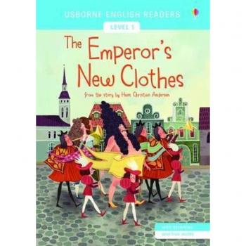 The emperor's new clothes. Ediz. illustrata - AA.VV