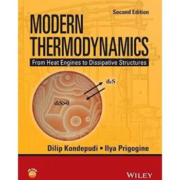 Modern Thermodynamics: From Heat Engines to Dissipative Structures, 2nd Edition