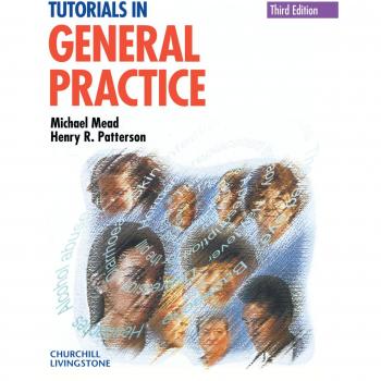 Tutorials in General Practice, 3e