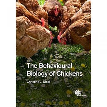 Behavioural Biology of Chickens, The