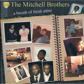 A Breath Of Fresh Attire - The Mitchell Brothers