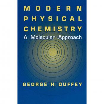 Modern Physical Chemistry: A Molecular Perspective