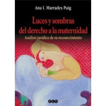 Luces y sombras del derecho a la maternidad: Análisis jurídico de su reconocimiento: 71