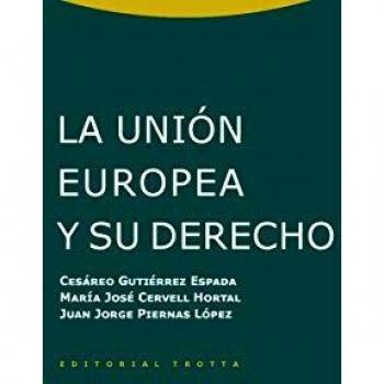La Unión Europea y su Derecho
