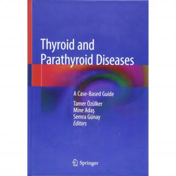 Thyroid and Parathyroid Diseases: A Case-Based Guide