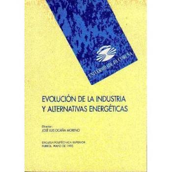 Evolución de la industria y alternativas energéticas