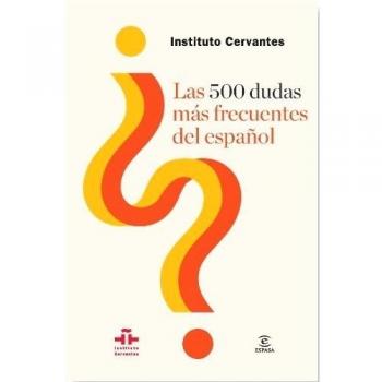 Las 500 dudas más frecuentes del español - Instituto Cervantes