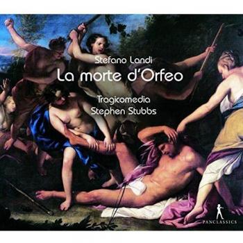 Stefano Landi - La morte d'Orfeo