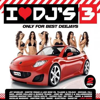 I love DJ's - Volume 3