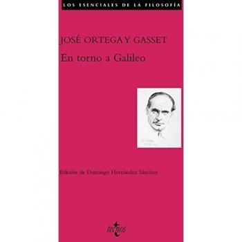 En torno a Galileo - José Ortega Y Gasset