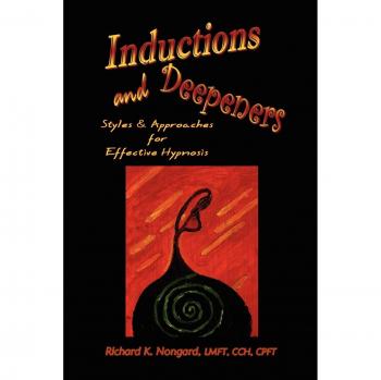 Effective Hypnosis Techniques: Inductions and Deepeners by Richard K. Nongard