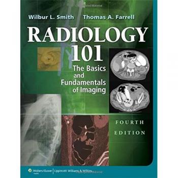 Radiology 101: The Basics & Fundamentals of Imaging