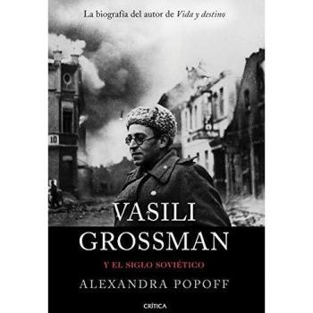 Vasili Grossman y el siglo soviético