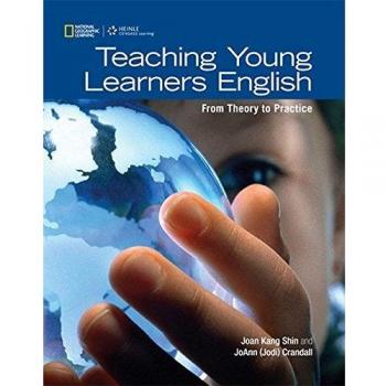 Enseñanza del Inglés a Jóvenes Aprendices: Teoría y Práctica por Joan Kang Shin y Jo Ann Crandall