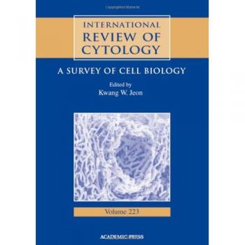 International Review of Cytology: A Survey of Cell Biology: Volume 223