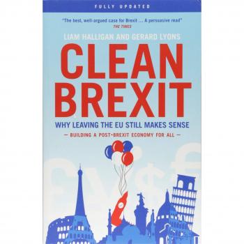 Clean Brexit: Why leaving the EU stillmakes sense - Building a post - Brexit economy for all
