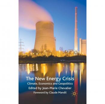 The New Energy Crisis: Climate, Economics and Geopolitics
