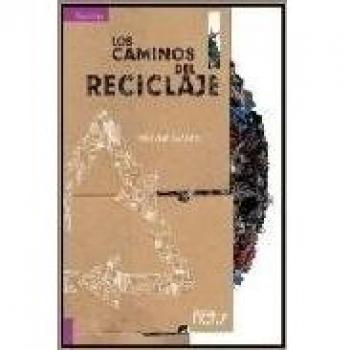 Caminos Del Reciclaje,Los: 2