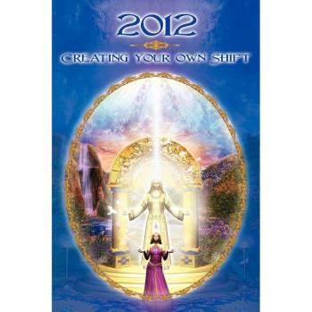 2012: Creating Your Own Shift - Transformational Guide by Dolores Cannon