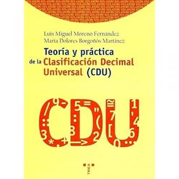 Teoria y practica de la clasificacion decimal universal