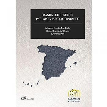 Manual de derecho parlamentario autonómico.