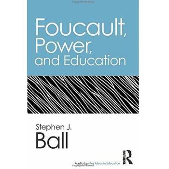 Foucault, Power, and Education