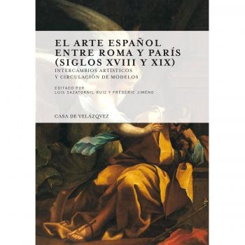 El Arte Español entre Roma y París