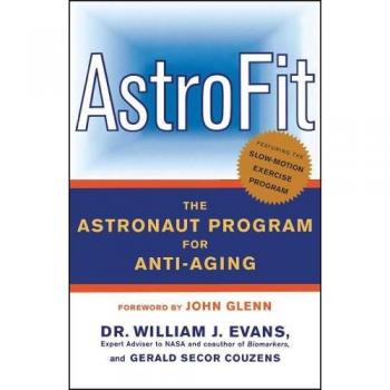 AstroFit: The Astronaut Program for Anti-Aging