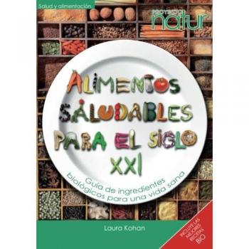 Alimentos Saludables Para El Siglo XXI