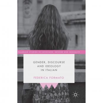 Gender, Discourse and Ideology in Italian