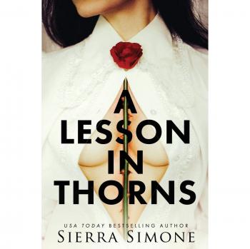 A Lesson in Thorns: Thornchapel Series Book 1 by Sierra Simone