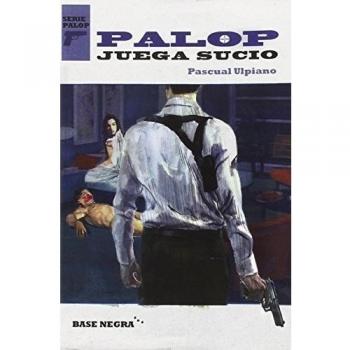 Palop Juega Sucio: 1 - Pascual Ulpiano