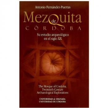 Mezquita de Córdoba: Su estudio arqueológico en el Siglo XX