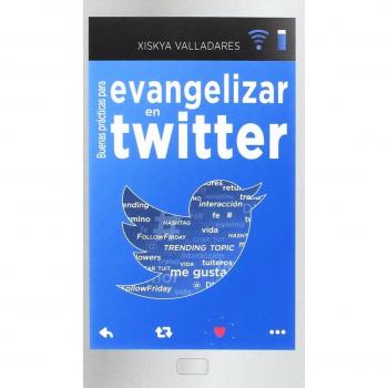 Buenas prácticas para evangelizar en Twitter
