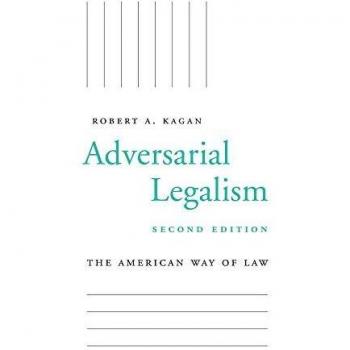 Adversarial Legalism: A Comprehensive Analysis of Legal Strategies and Practices